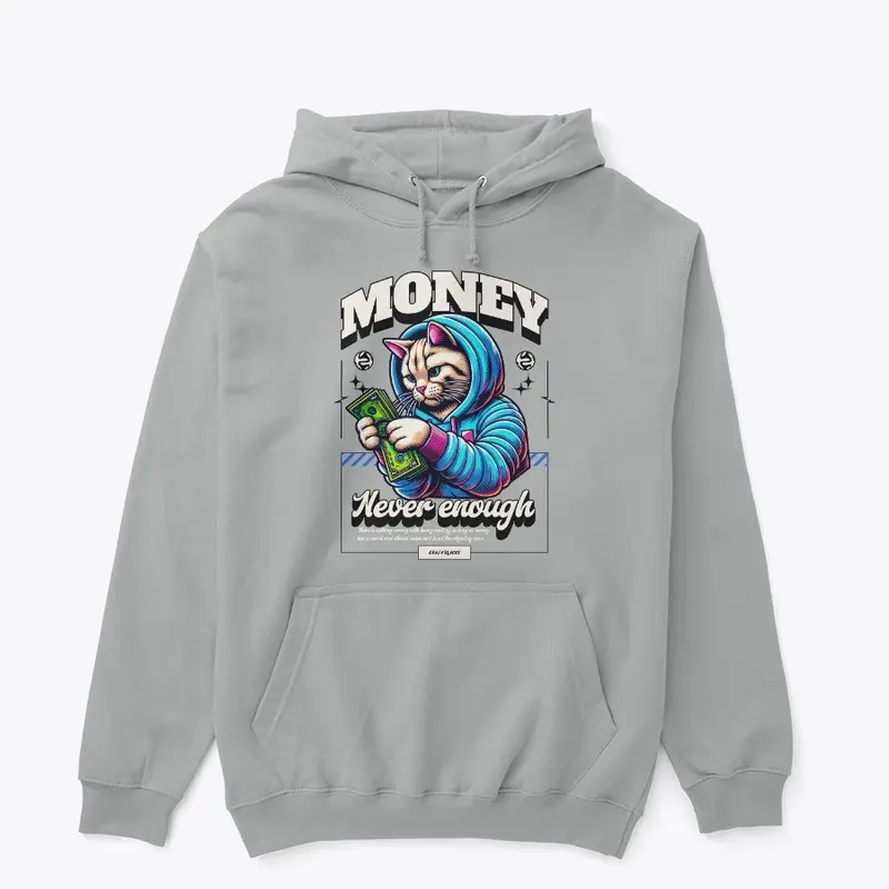 Money Never Enough Tee