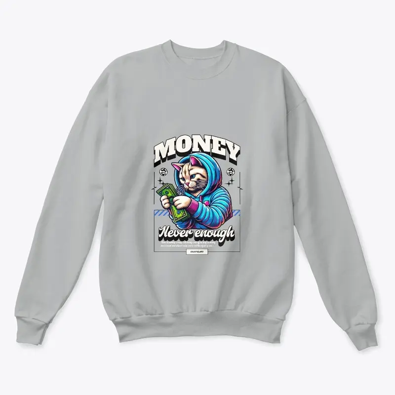 Money Never Enough Tee